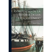 Compendio de la historia de los Estados Unido, Paperback