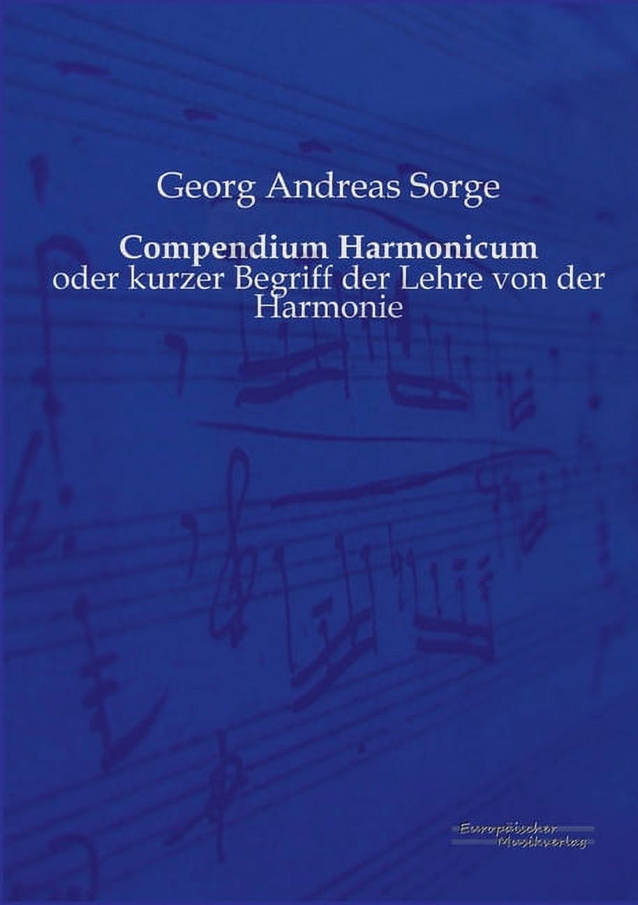 Compendium Harmonicum: oder kurzer Begriff der Lehre von der Harmonie, (Paperback)