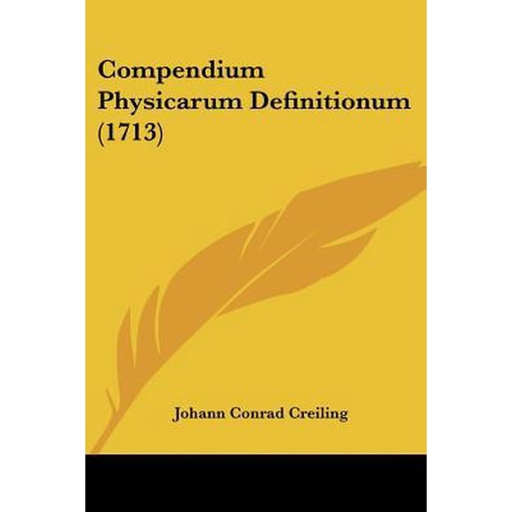 Compendium Physicarum Definitionum (1713) Paperback
