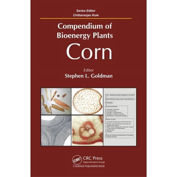 Compendium of Bioenergy Plants Compendium of Bioenergy Plants: Corn, (Hardcover)