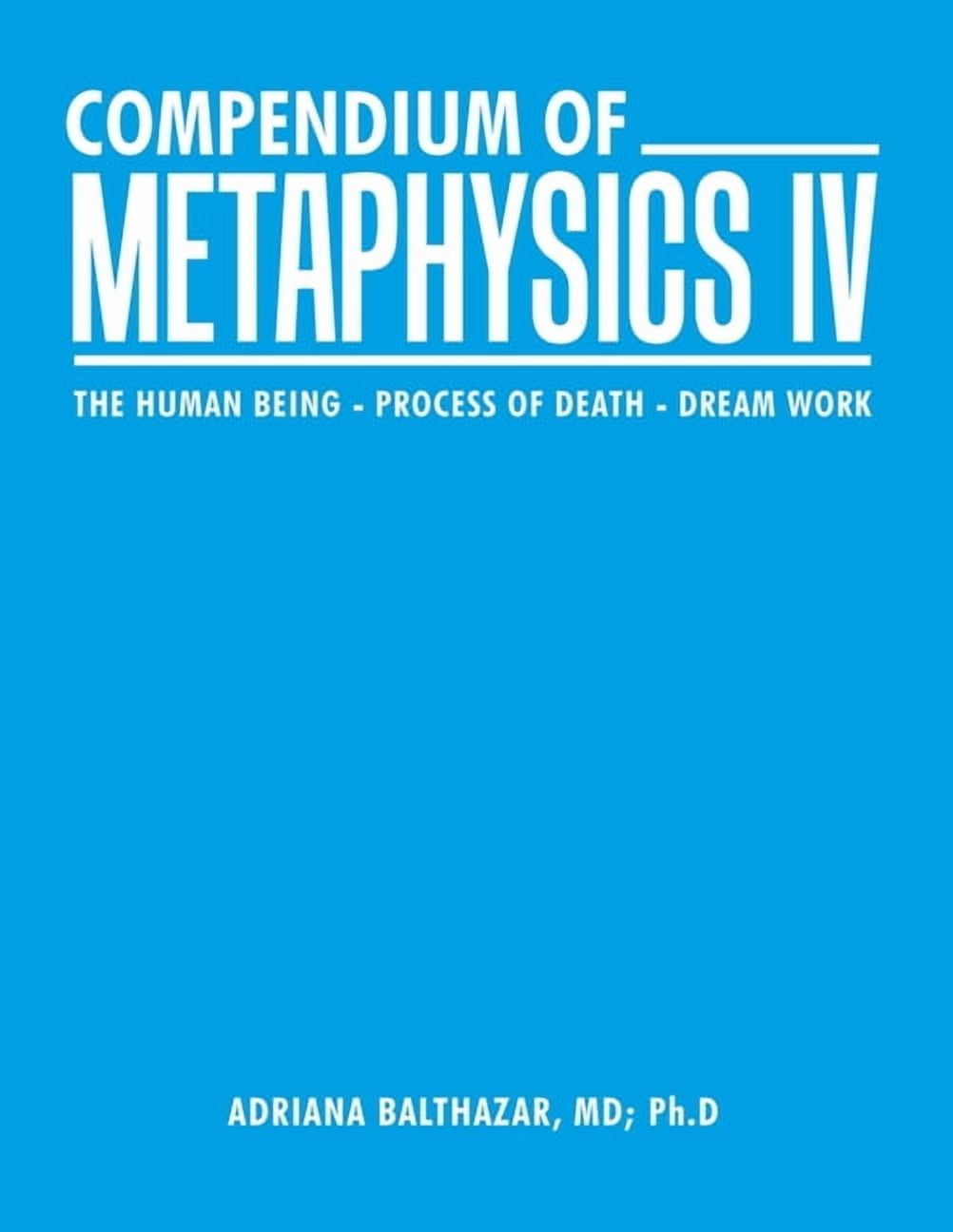 Compendium of Metaphysics : The Human Being - Process of Death - Dream ...