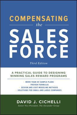 Pre-Owned Compensating the Sales Force, Third Edition: A Practical Guide to Designing Winning Sales Reward Programs (Hardcover) 1260026817 9781260026818