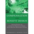 thumbnail image 1 of Pre-Owned Compensation and Benefit Design: Applying Finance and Accounting Principles to Global Human Resource Management Systems (Hardcover) 0133064786 9780133064780, 1 of 1