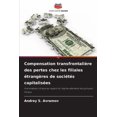 thumbnail image 1 of Compensation transfrontalière des pertes chez les filiales étrangères de sociétés capitalisées, (Paperback), 1 of 1