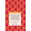 thumbnail image 1 of Competence Based Education and Training (Cbet) and the End of Human Learning: The Existential Threat of Competency, (Hardcover), 1 of 1
