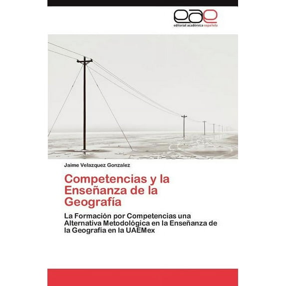 Competencias y La Ensenanza de La Geografia (Paperback)