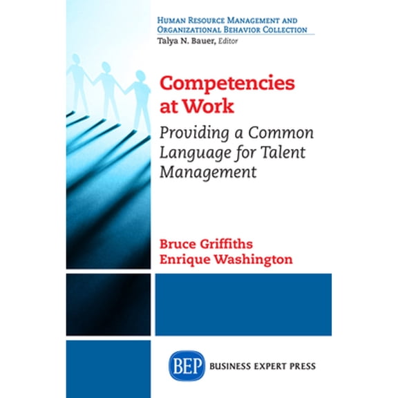 Pre-Owned Competencies at Work: Providing a Common Language for Talent Management (Paperback) 1606499688 9781606499689