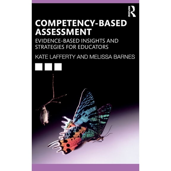 Competency-based Assessment: Evidence-based Insights and Strategies for Educators, (Hardcover)