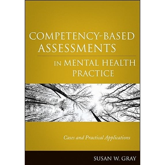 Pre-Owned Competency-Based Assessments in Mental Health Practice: Cases and Practical Applications (Paperback) 0470505281 9780470505281