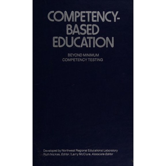 Pre-Owned Competency-Based Education : Beyond Minimum Competency Testing 9780807726068