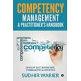 thumbnail image 1 of Competency Management - A Practitioner's Handbook: Develop Self, Businesses, Communities & Societies, (Paperback), 1 of 1