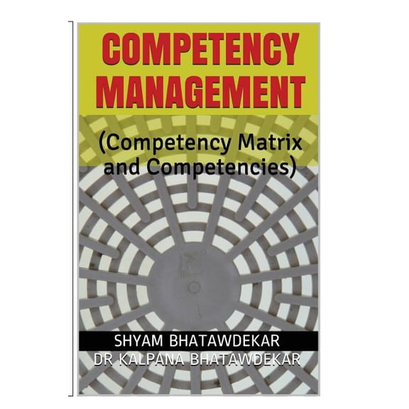 Business Management & Life Management Competency Management (Competency Matrix and Competencies), (Paperback)