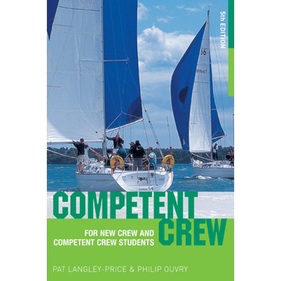 Pre-Owned Competent Crew: For New Crew and Competent Crew Students (Paperback) 0713682620 9780713682625
