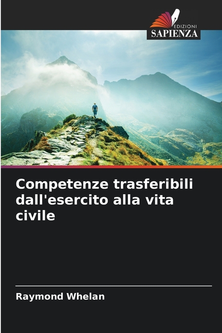 Competenze trasferibili dall'esercito alla vita civile, (Paperback)