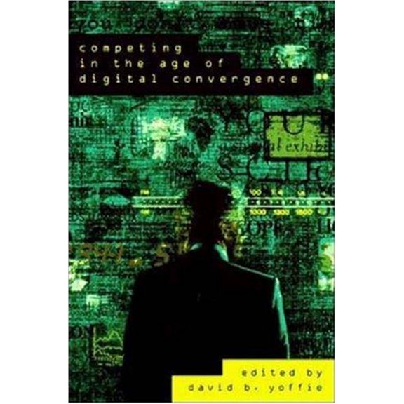 Pre-Owned Competing in the Age of Digital Convergence: Strategy as Structured Chaos (Hardcover) 0875847269 9780875847269