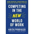 thumbnail image 1 of Pre-Owned Competing in the New World of Work: How Radical Adaptability Separates the Best from the Rest (Hardcover) 1647821959 9781647821951, 1 of 1