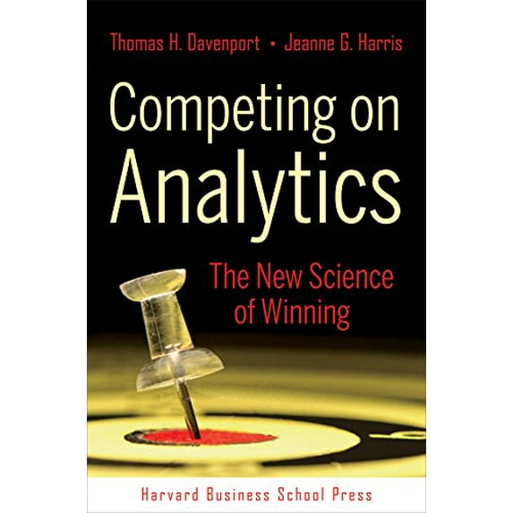Pre-Owned Competing on Analytics: The New Science of Winning (Hardcover) 1422103323 9781422103326