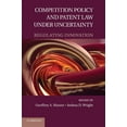thumbnail image 1 of Competition Policy and Patent Law Under Uncertainty: Regulating Innovation, (Paperback), 1 of 1