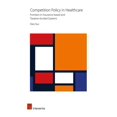 thumbnail image 1 of Competition Policy in Healthcare: Frontiers in Insurance-based and Taxation-funded Systems, (Hardcover), 1 of 2