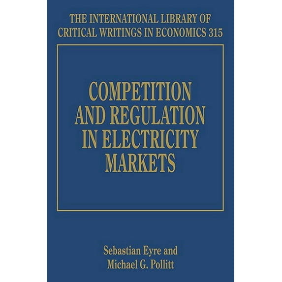 Competition and Regulation in Electricity Markets