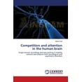 thumbnail image 1 of Competition and attention in the human brain (Paperback), 1 of 1