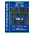 thumbnail image 1 of Pre-Owned Competitive Advantage Through People: Unleashing the Power of the Work Force (Hardcover) 0875844138 9780875844138, 1 of 1