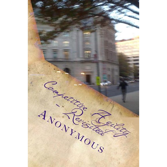 Competitive Agility - Revisited: Business Strategy of Competition (Paperback)