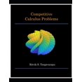 thumbnail image 1 of Competitive Calculus Problems, (Paperback), 1 of 1