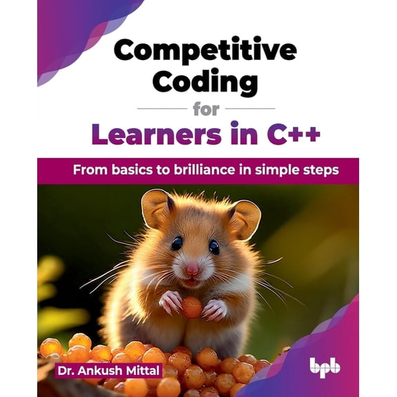 Competitive Coding for Learners in C++: From basics to brilliance in simple steps (English Edition), (Paperback)