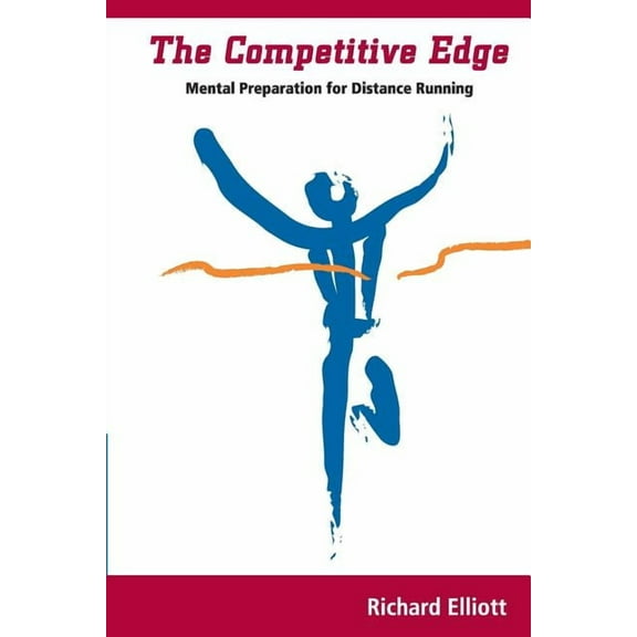 Competitive Edge : Mental Preparation for Distance Running