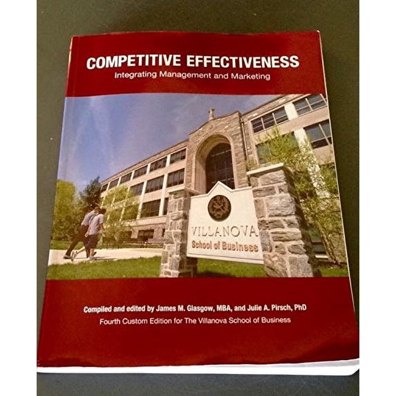 Pre-Owned Competitive Effectiveness: Integrating Management Marketing Paperback James M. Glasgow