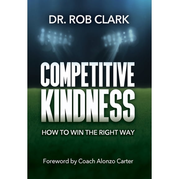 Competitive Kindness, (Hardcover)