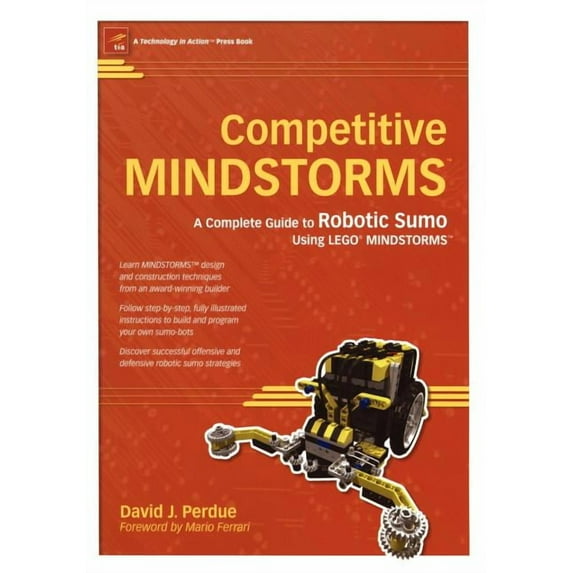 Competitive Mindstorms: A Complete Guide to Robotic Sumo Using Lego Mindstorms, (Paperback)