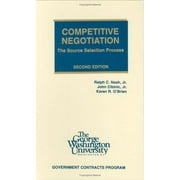 Pre-Owned Competitive Negotiation: The Source Selection Process (Hardcover) 0935165665 9780935165661