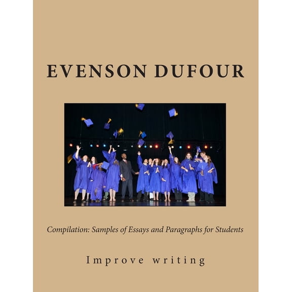 Compilation Compilation: Samples of Essays and Paragraphs for Students: Improve Your Writing, Book 1, (Paperback)