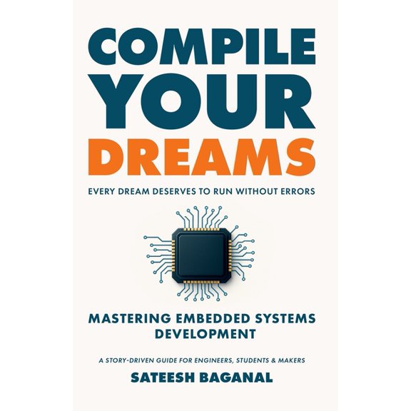 Compile Your Dreams, (Paperback)