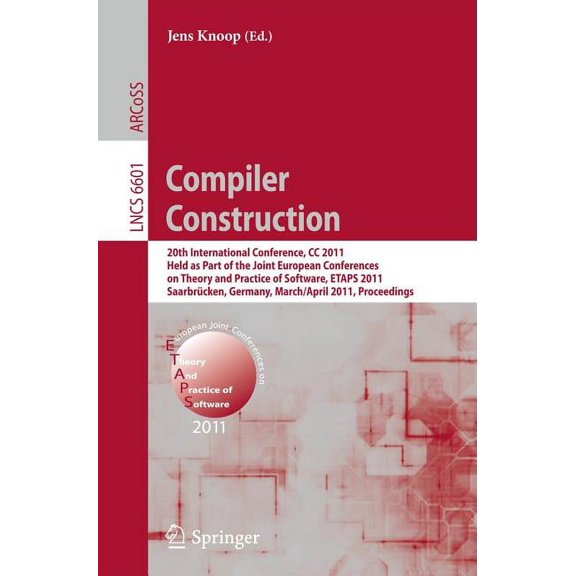 Compiler Construction: 20th International Conference, CC 2011, Held as Part of the Joint European Conference on Theory a, (Paperback)