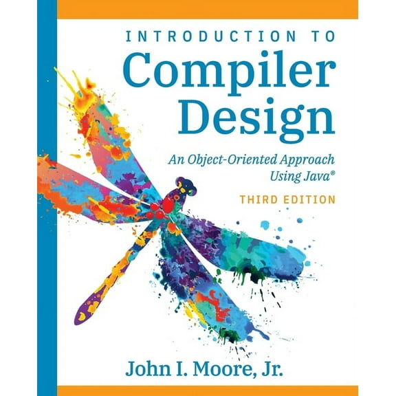 Compiler Design Using Java(R): An Object-Oriented Approach, (Paperback)