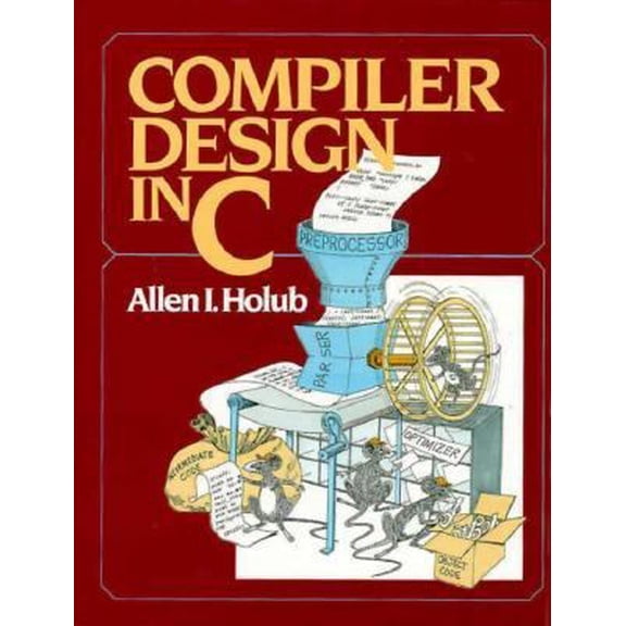 Pre-Owned Compiler design in C (Prentice-Hall software series) (Hardcover) 0131550454 9780131550452