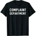 thumbnail image 1 of Complaint Department T-Shirt, 1 of 7