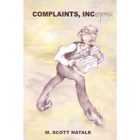 Complaints, INCorporeal, (Paperback)
