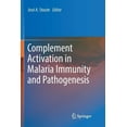 thumbnail image 1 of Complement Activation in Malaria Immunity and Pathogenesis, (Paperback), 1 of 1