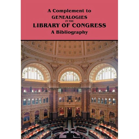 Complement to Genealogies in the Library of Congress: A Bibliography, (Paperback)