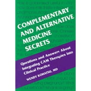 Complementary and Alternative Medicine Secrets Paperback by Wendy Kohatsu