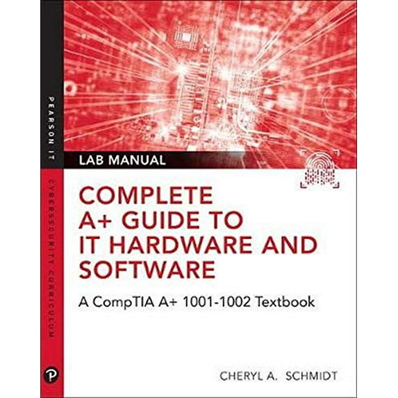 Pre-Owned Complete A+ Guide to It Hardware and Software Lab Manual: A Comptia A+ Core 1 (220-1001) & Comptia A+ Core 2 (220-1002) Lab Manual (Paperback) 0135380197 9780135380192