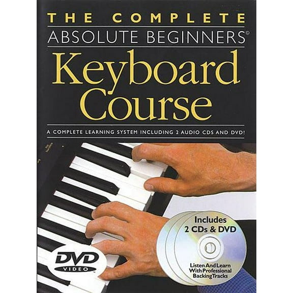 Complete Absolute Beginners Courses The Complete Absolute Beginners Keyboard Course: W/ DVD, (Paperback)