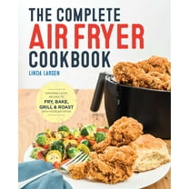 Complete Air Fryer Cookbook, The