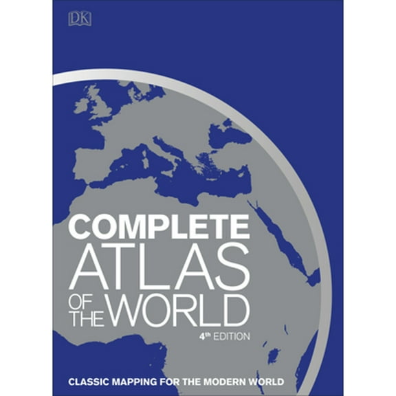 Pre-Owned Complete Atlas of the World, 4th Edition: Classic Mapping for the Modern World Hardcover
