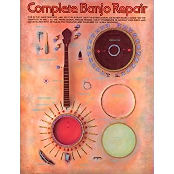 Pre-Owned Complete Banjo Repair (Paperback) 0825602270 9780825602276