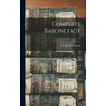 thumbnail image 1 of Complete Baronetage; v.3 (Hardcover), 1 of 1